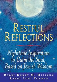 Cover image for Restful Reflections: Nighttime Inspiration to Calm the Soul, Based on Jewish Wisdom