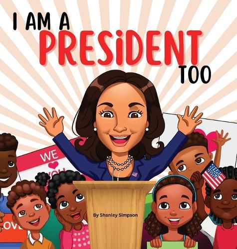 Cover image for I Am A President Too