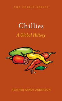Cover image for Chillies: A Global History