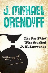 Cover image for The Pot Thief Who Studied D. H. Lawrence