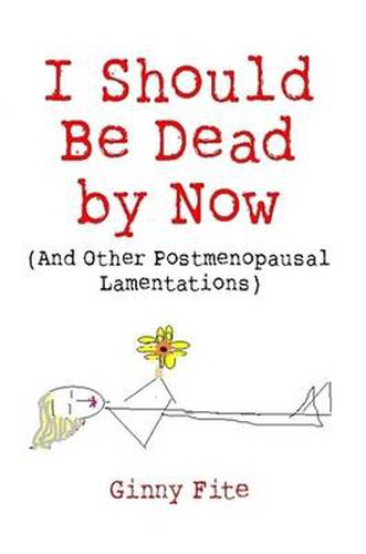 Cover image for I Should Be Dead by Now