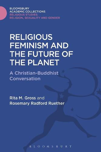 Cover image for Religious Feminism and the Future of the Planet: A Christian - Buddhist Conversation