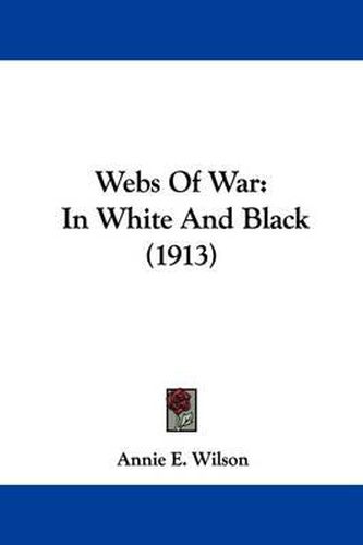 Webs of War: In White and Black (1913)