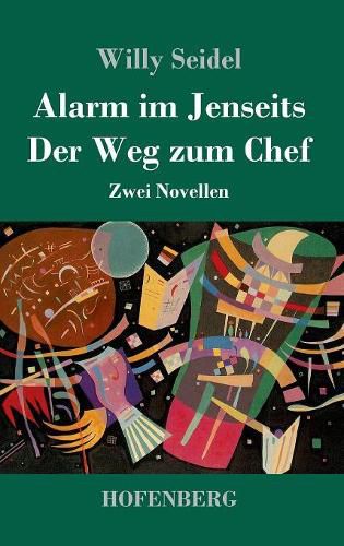 Cover image for Alarm im Jenseits / Der Weg zum Chef: Zwei Novellen