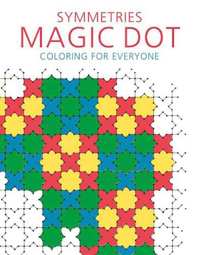 Cover image for Symmetries: Magic Dot Coloring for Everyone