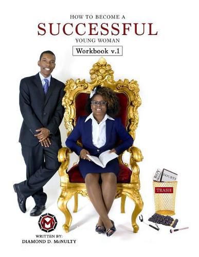 Cover image for How To Become A Successful Young Woman - Workbook: -Taking Over The World-