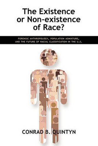 Cover image for The Existence or Non-Existence of Race?: Forensic Anthropology, Population Admixture, and the Future of Racial Classification in the U.S.