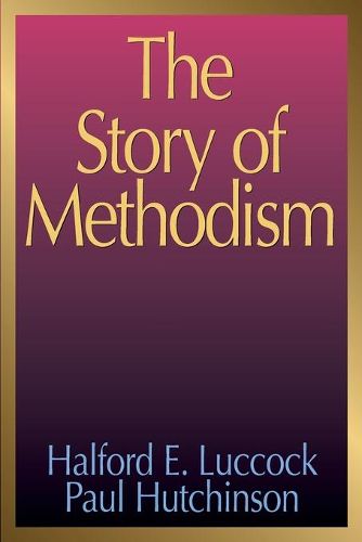 Cover image for The Story of Methodism