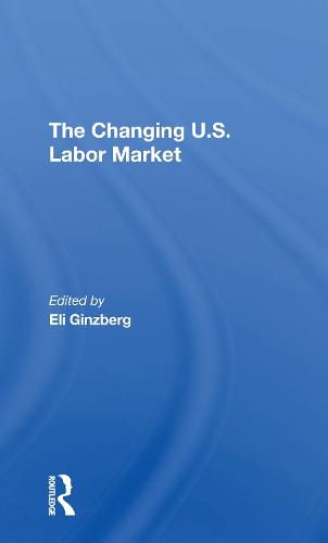 The Changing U.S. Labor Market