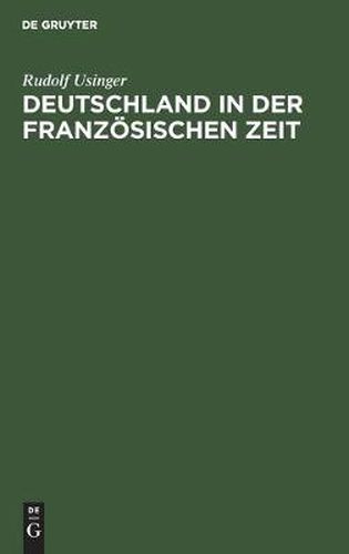 Cover image for Deutschland in der franzoesischen Zeit