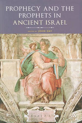 Cover image for Prophecy and the Prophets in Ancient Israel: Proceedings of the Oxford Old Testament Seminar