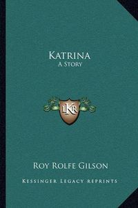 Cover image for Katrina: A Story