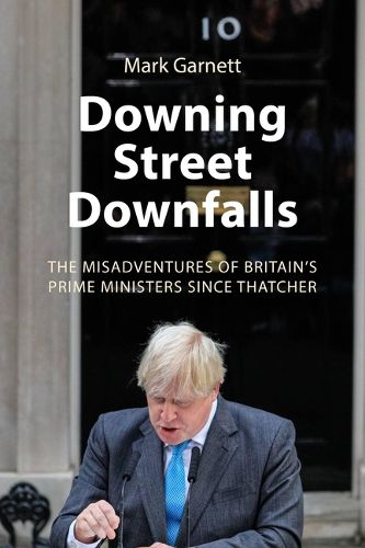 Cover image for Downing Street Downfalls