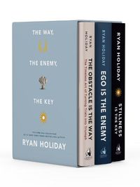 Cover image for The Way, the Enemy, and the Key: A Boxed Set of The Obstacle is the Way, Ego is the Enemy & Stillness is the Key