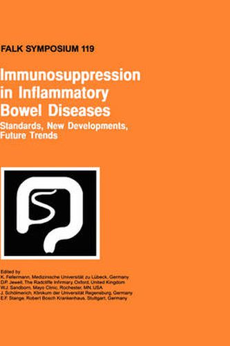 Immunosuppression in Inflammatory Bowel Diseases: Standards, New Developments, Future Trends