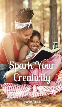 Cover image for Spark Your Creativity