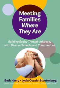 Cover image for Meeting Families Where They Are: Building Equity Through Advocacy with Diverse Schools and Communities