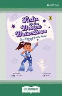 Cover image for Lulu and the Dance Detectives #3: The Doggy Disco Hoax