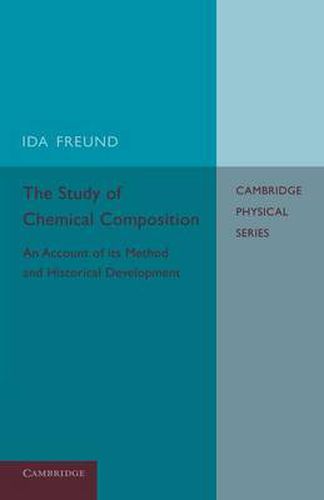 Cover image for The Study of Chemical Composition: An Account of its Method and Historical Development with Illustrative Quotations
