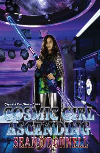 Cover image for Cosmic Girl Ascending: (Sage and the Arcane Order #1)