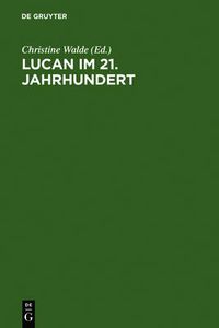 Cover image for Lucan im 21. Jahrhundert