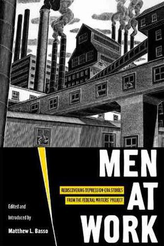 Men at Work: Rediscovering Depression-era Stories from the Federal Writers' Project