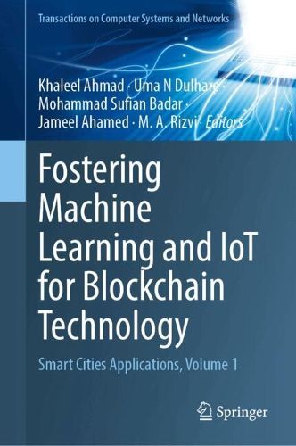 Cover image for Fostering Machine Learning and IoT for Blockchain Technology