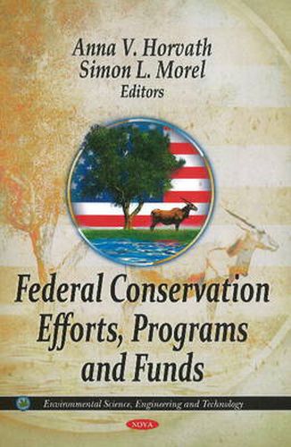 Cover image for Federal Conservation Efforts, Programs & Funds