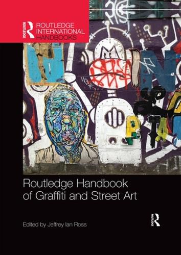 Routledge Handbook of Graffiti and Street Art