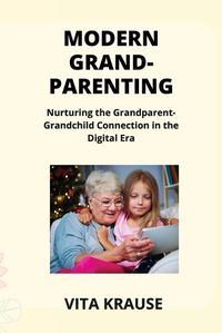 Cover image for Modern Grandparenting