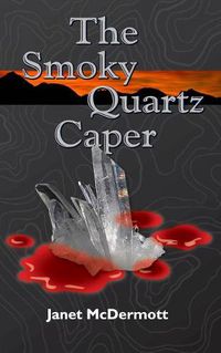 Cover image for The Smoky Quartz Caper