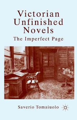 Victorian Unfinished Novels: The Imperfect Page