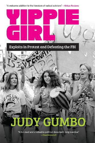 Cover image for Yippie Girl: Exploits in Protest and Defeating the FBI