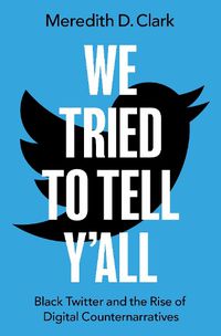 Cover image for We Tried to Tell Y'All