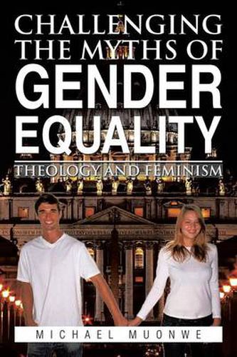 Cover image for Challenging the Myths of Gender Equality: Theology and Feminism