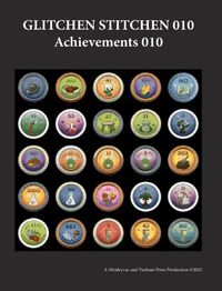 Cover image for Glitchen Stitchen 010 Achievements 010