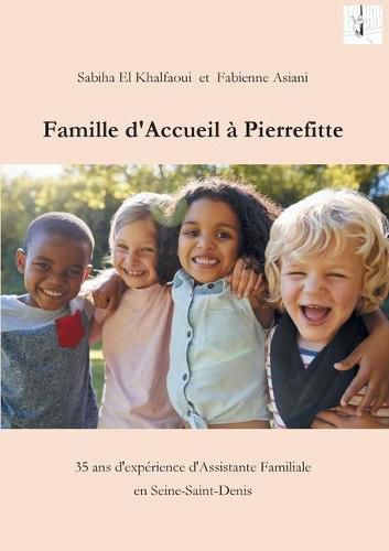 Cover image for Famille d'accueil a Pierrefitte: 35 ans d'experience d'Assistante Familiale en Seine-Saint-Denis (93)