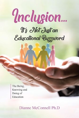 Cover image for Inclusion...It's Not Just an Educational Buzzword