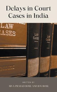 Cover image for Delays in Court Cases in India