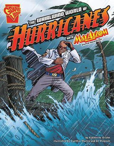 Cover image for Whirlwind World of Hurricanes with Max Axiom, Super Scientist