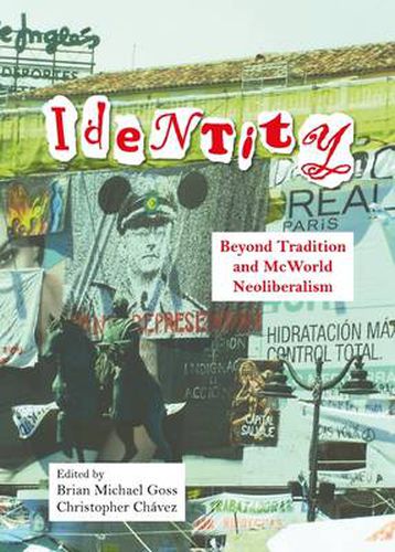 Cover image for Identity: Beyond Tradition and McWorld Neoliberalism