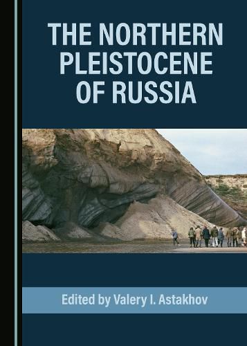 Cover image for The Northern Pleistocene of Russia