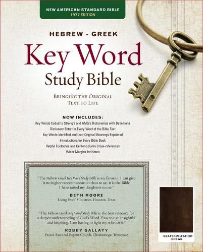 Cover image for The Hebrew-Greek Key Word Study Bible: Nasb-77 Edition, Brown Genuine Goatskin