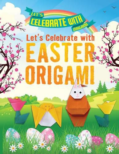 Cover image for Let's Celebrate with Easter Origami