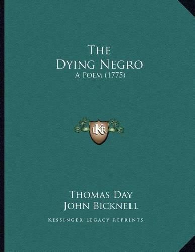 The Dying Negro: A Poem (1775)