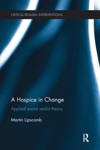Cover image for A Hospice in Change: Applied Social Realist Theory