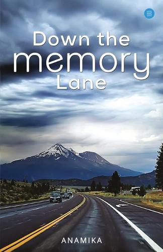 Cover image for Down the Memory Lane