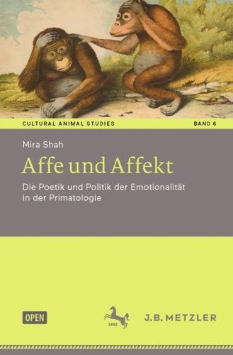 Cover image for Affe und Affekt: Die Poetik und Politik der Emotionalitat in der Primatologie