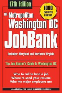 Cover image for The Metropolitan Washington DC Jobbank: Includes Maryland and Northern Virginia