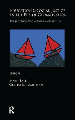 Cover image for Education and Social Justice in the Era of Globalisation: Perspectives from India and the UK